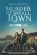دانلود سریال Murder in a Small Town 2024